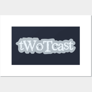 tWoTcast logo type grey Posters and Art